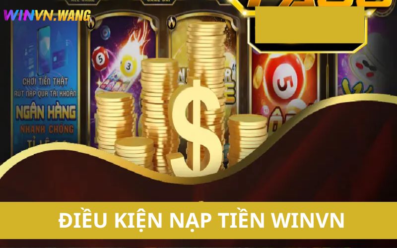 Những điều kiện bet thủ cần đáp ứng để nạp tiền thành công